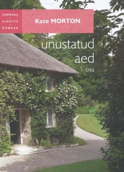 Unustatud aed (1. osa)