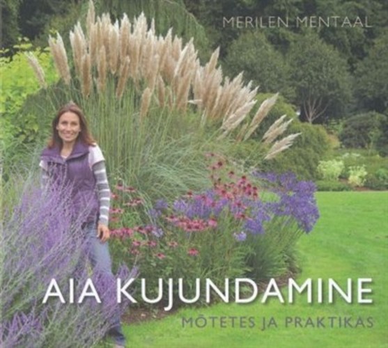 Aia kujundamine mõtetes ja praktikas