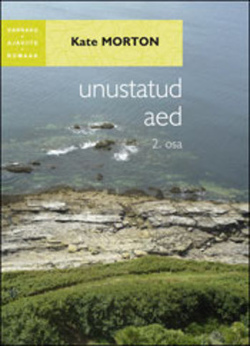 Unustatud aed (2. osa)