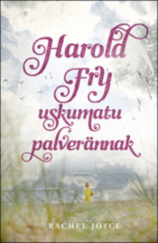 Harold Fry uskumatu palverännak