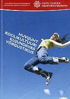 Huvijuht koolikultuuri kujundavas võrgustikus