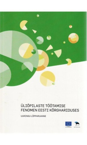 Üliõpilaste töötamise fenomen Eesti kõrghariduses