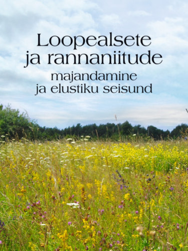 Loopealsete ja rannaniitude majandamine ja elustiku seisund