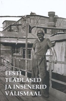 Eesti teadlased ja insenerid välismaal