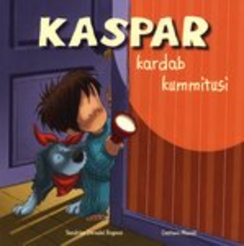 Kaspar kardab kummitusi