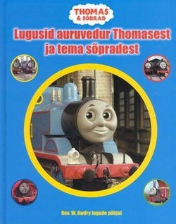 Lugusid auruvedur Thomasest ja tema sõpradest