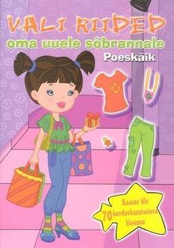 Vali riided oma uuele sõbrannale : poeskäik