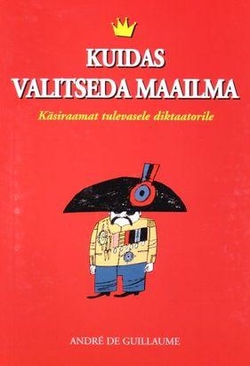 Kuidas valitseda maailma