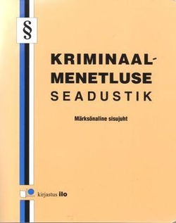 Kriminaalmenetluse seadustik. Märksõnaline sisujuht