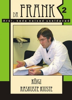 Kõigi raskuste kiuste