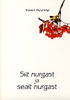 Siit nurgast ja sealt nurgast