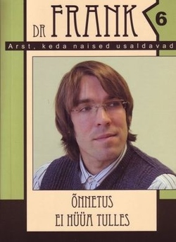 Õnnetus ei hüüa tulles