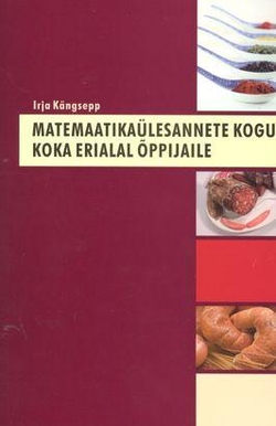 Matemaatikaülesannete kogu koka erialal õppijaile