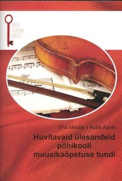 Huvitavaid ülesandeid põhikooli muusikaõpetuse tundi