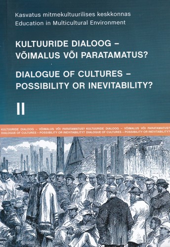 Kultuuride dialoog - võimalus või paratamatus?