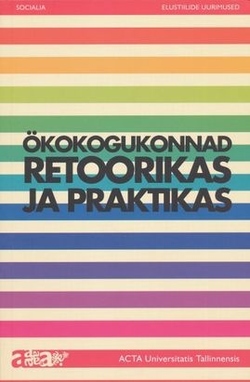 Ökokogukonnad retoorikas ja praktikas