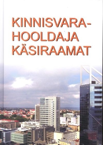 Kinnisvarahooldaja käsiraamat