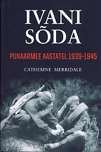 Ivani sõda : Punaarmee aastatel 1939-1945