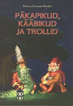 Päkapikud, kääbikud ja trollid