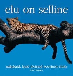 Elu on selline
