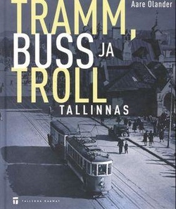 Tramm, buss ja troll Tallinnas