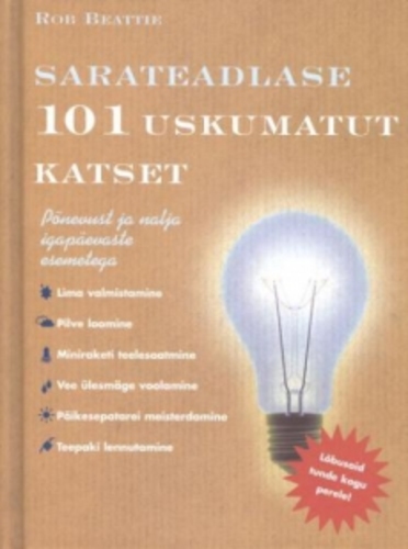 Sarateadlase 101 uskumatut katset