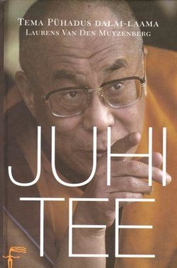 Juhi tee : äri, budism ja õnn läbipõimunud maailmas