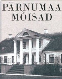 Pärnumaa mõisad