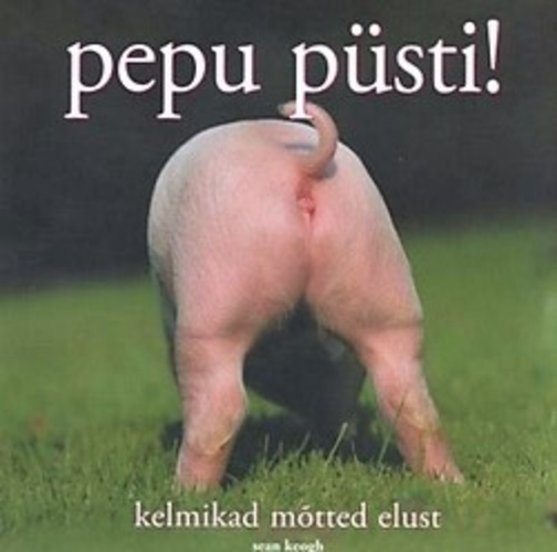 Pepu püsti!