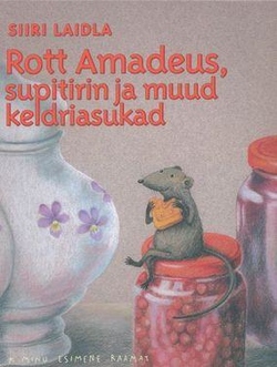 Rott Amadeus, supitirin ja muud keldriasukad