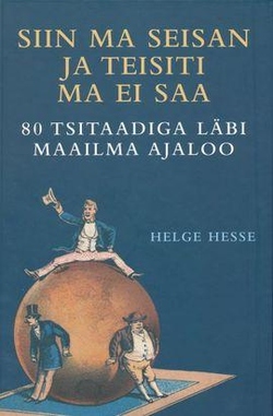 Siin ma seisan ja teisiti ma ei saa