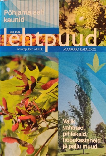 Lehtpuud. Maakodu kataloog