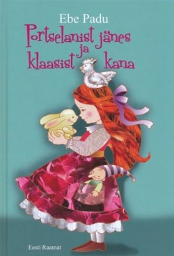 Portselanist jänes ja klaasist kana