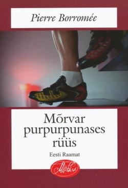 Mõrvar purpurpunases rüüs