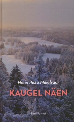 Kaugel näen