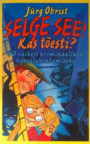 Selge see! Kas tõesti?