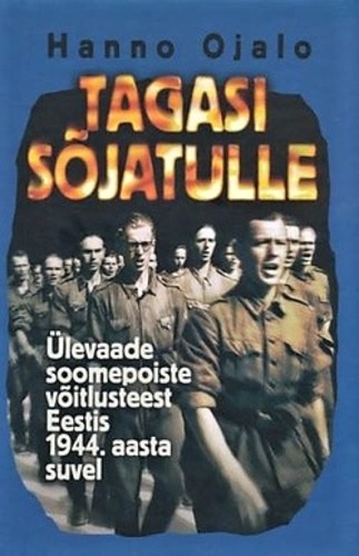 Tagasi sõjatulle : ülevaade soomepoiste võitlusteest