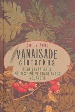 Vanaisade elutarkus