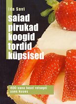Saiad, pirukad, koogid, tordid, küpsised