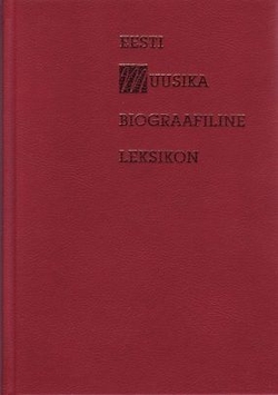 Eesti muusika biograafiline leksikon 2
