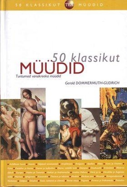 50 klassikut. Müüdid