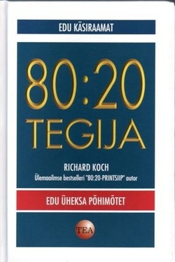 80:20 tegija : edu üheksa põhimõtet