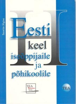 Eesti keel iseõppijaile ja põhikoolile