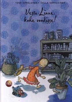 Vesta-Linne, kohe voodisse!