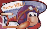Kopter Kelli. Pisike sõidukiraamat