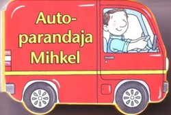 Autoparandaja Mihkel