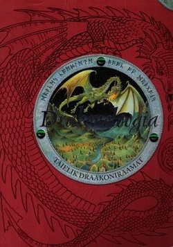 Drakonoloogia : täielik draakoniraamat
