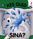 Kes oled sina?