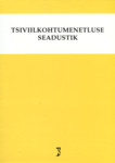 Tsiviilkohtumenetluse seadustik. Tsiviilkohtumenetluse seadustiku ja täitemenetluse seadustiku rakendamise seadus. Märksõnaline sisujuht