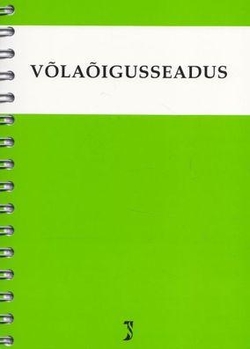 Võlaõigusseadus. Võlaõigusseaduse, tsiviilseadustiku üldosa seaduse ja rahvusvahelise eraõiguse seaduse rakendamise seadus. Märksõnaline sisujuht